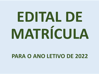 Foto notícia: EDITAL DE MATRÍCULA